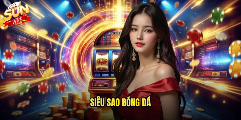 Siêu sao bóng đá