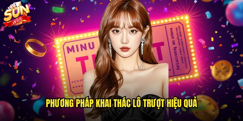 Phương pháp khai thác lô trượt hiệu quả