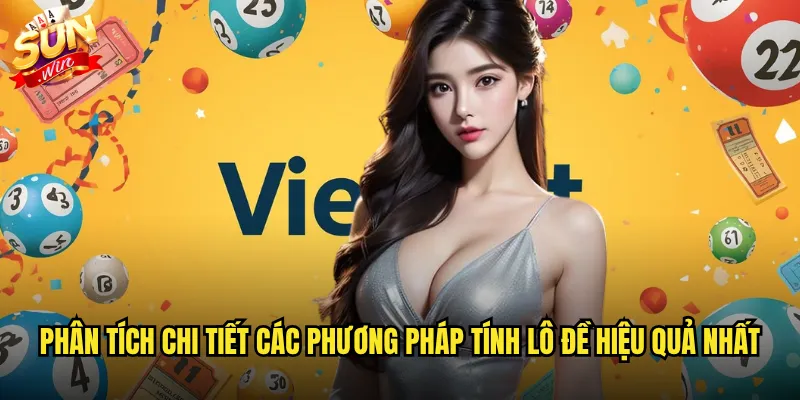 Phân tích chi tiết các phương pháp tính lô đề hiệu quả nhất